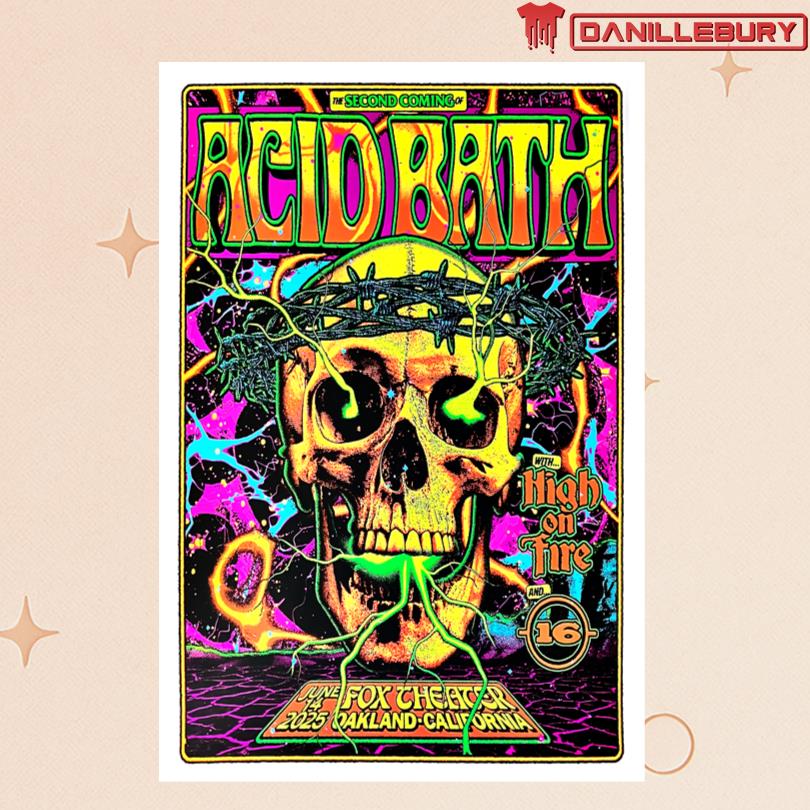 Acid Bath Oakland CA 2025 Tour Poster