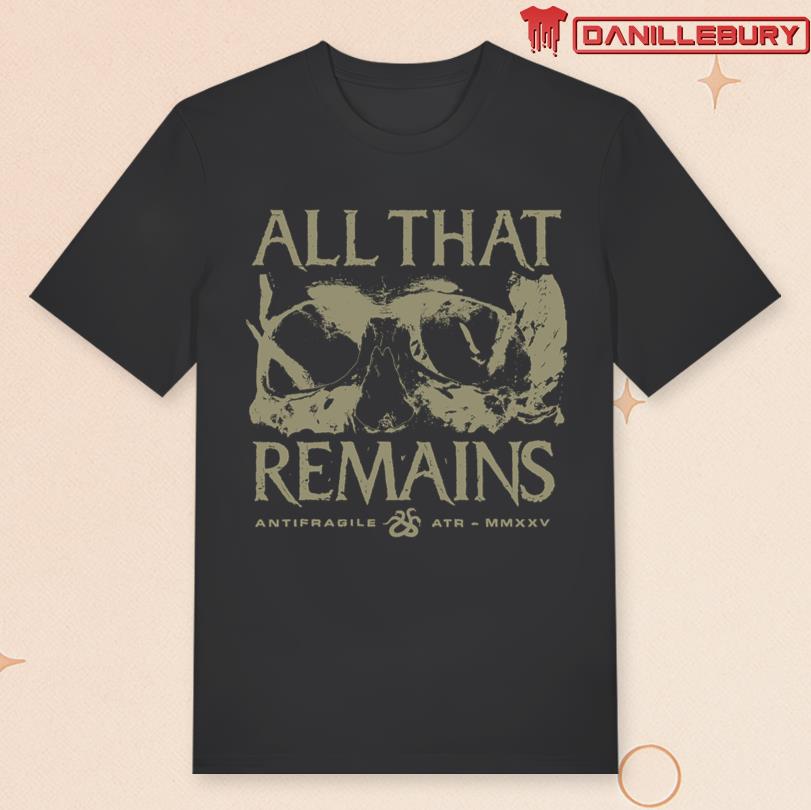 All That Remains Antifragile Tee