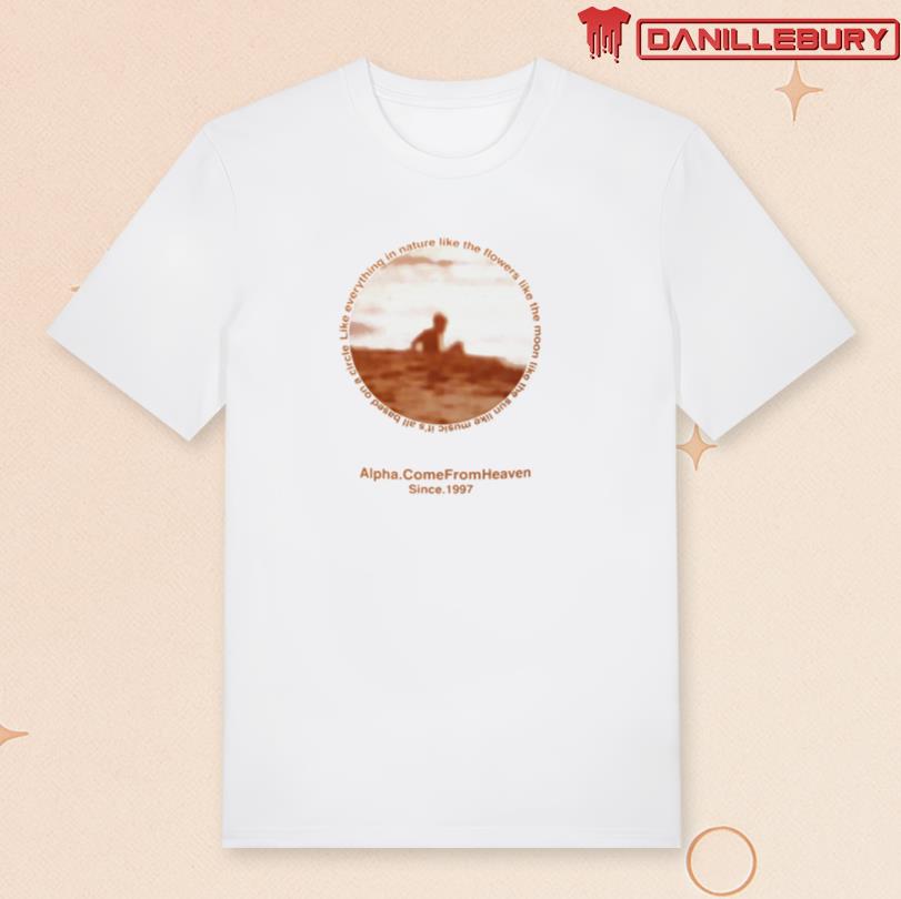 Alpha Come From Heaven Merch