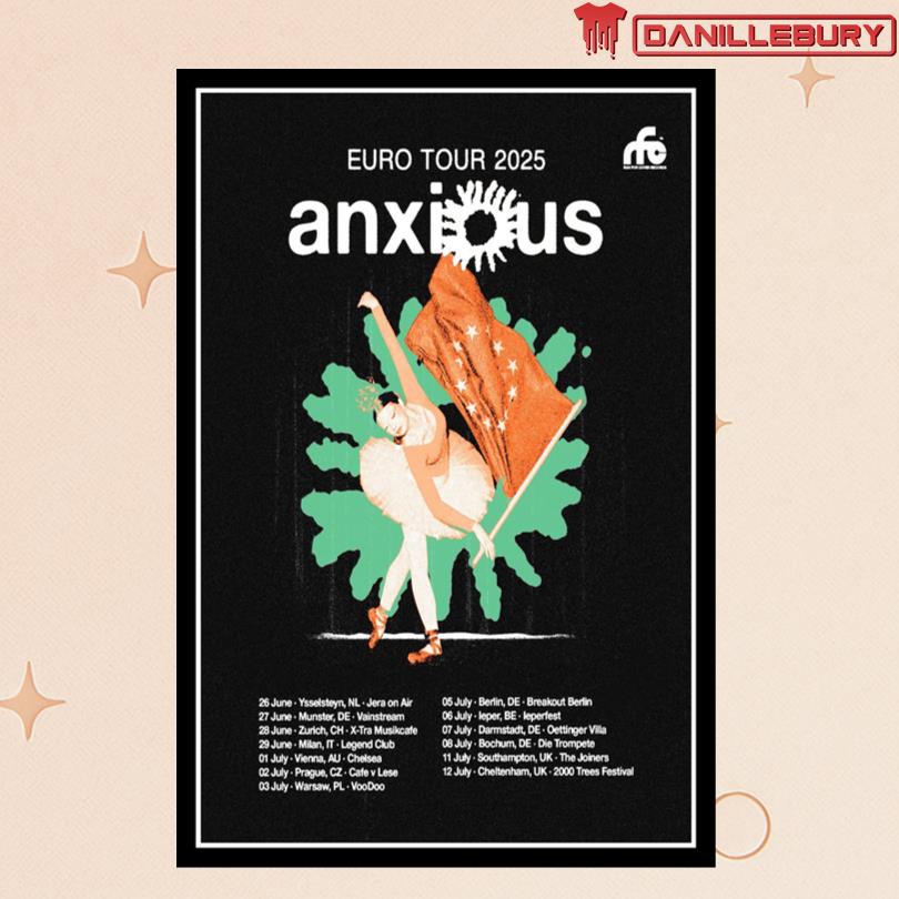 Anxious 2025 Euro Tour Poster