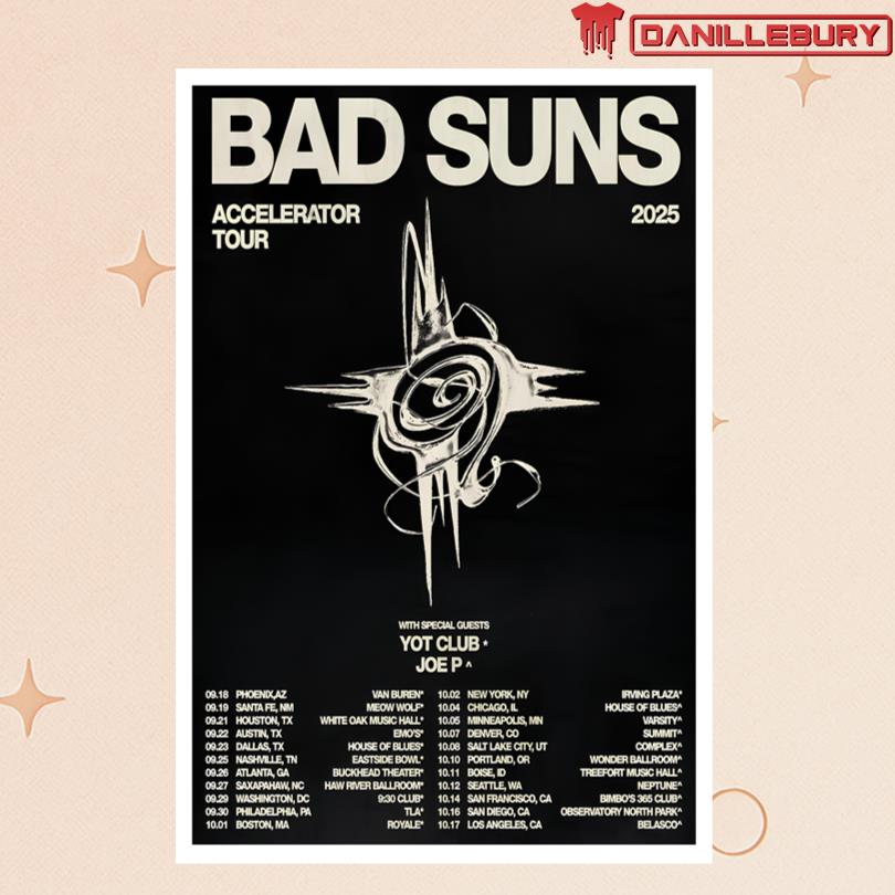 Bad Suns With Yot Club and Joe P Concert Tour 2025 Poster