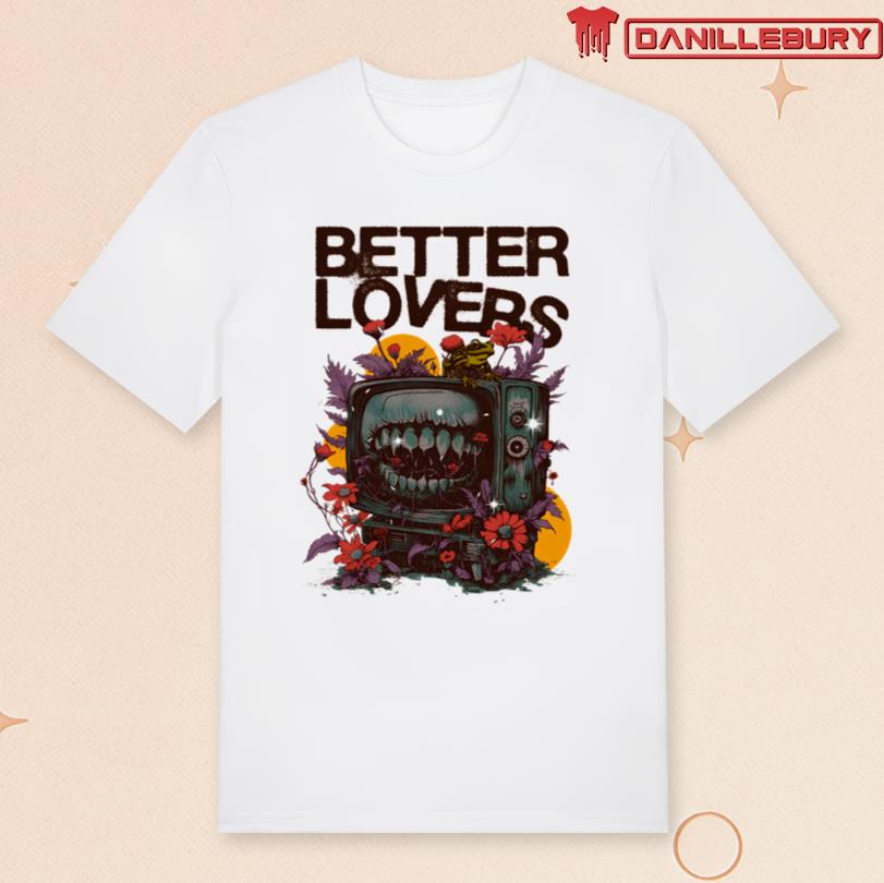 Better Lovers DidoTV Tee