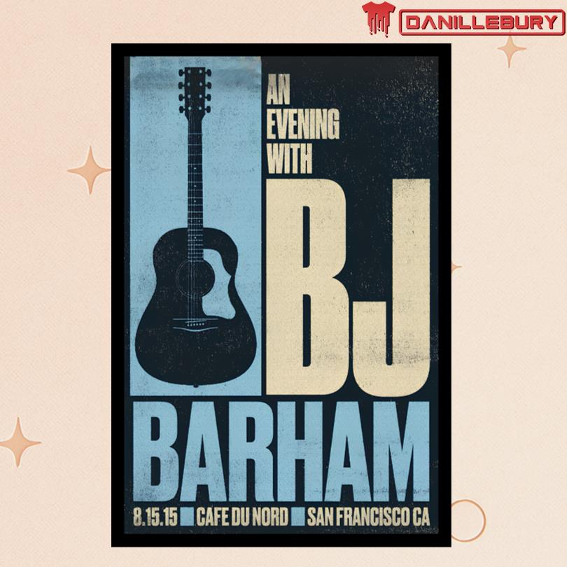 BJ Barham August 15 Cafe Du Nord San Francisco Poster