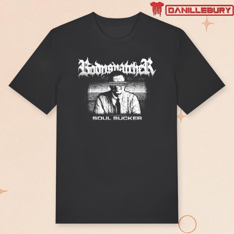 Bodysnatcher Soul Sucker TShirt