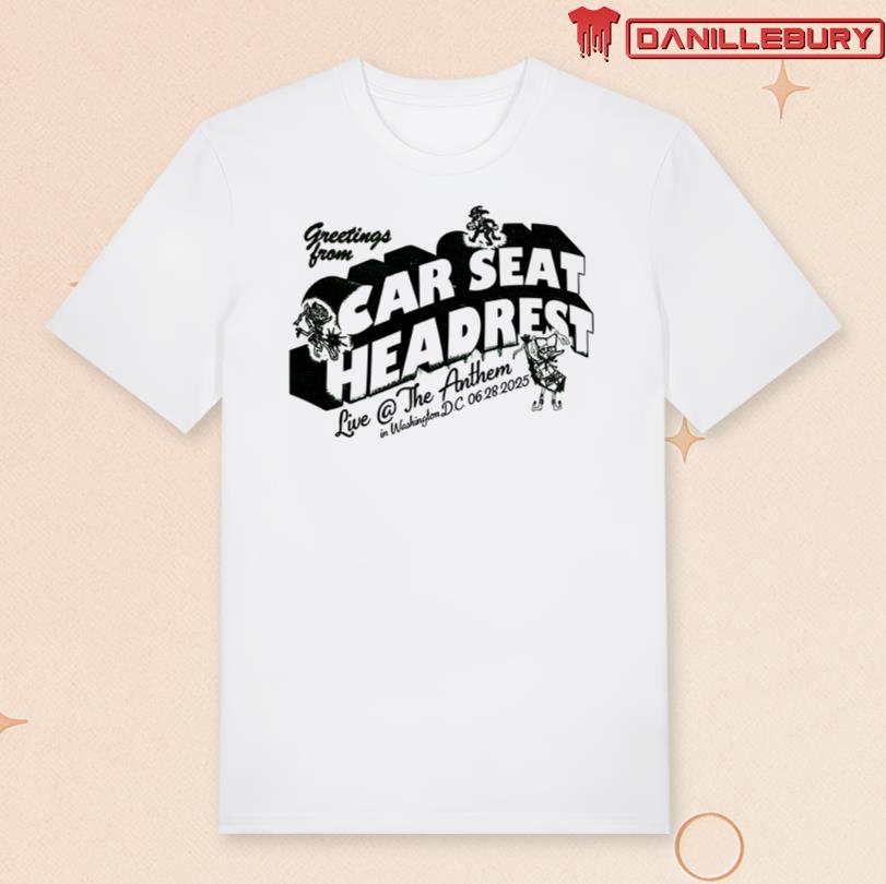 Car Seat Headrest June 28 2025 Washington DC Shirt