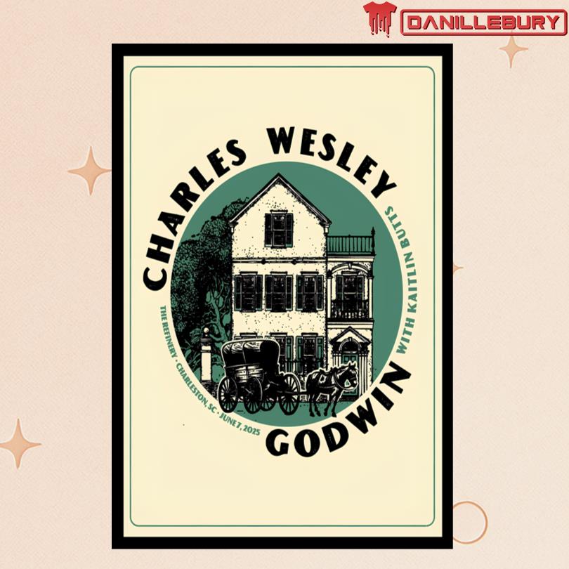 Charles Wesley June 7 2025 The Refinery Charleston SC Poster