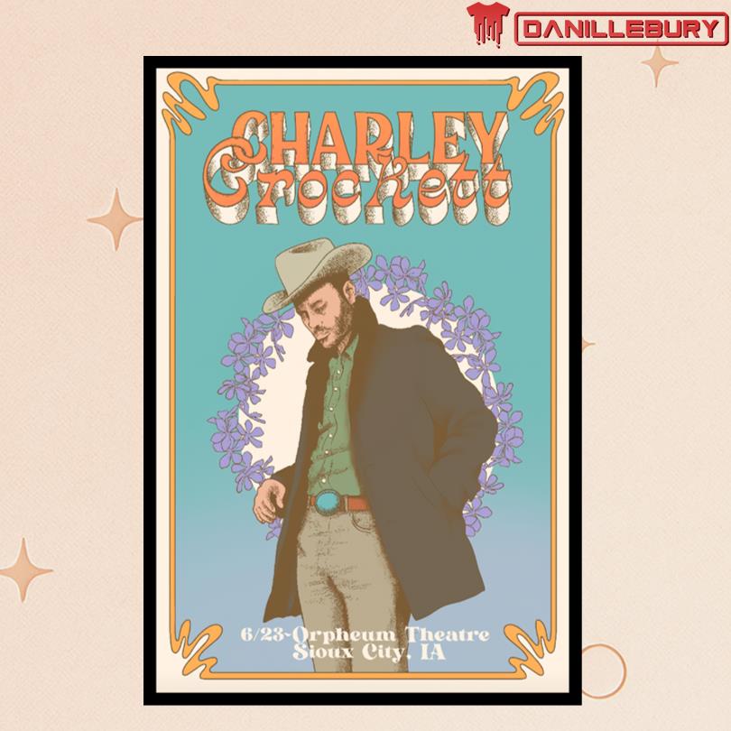 Charlley Crockett Orpheum Theatre Sioux IA June 23 2025 Tour Poster