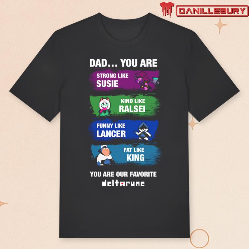 Dad You Are T-shirt