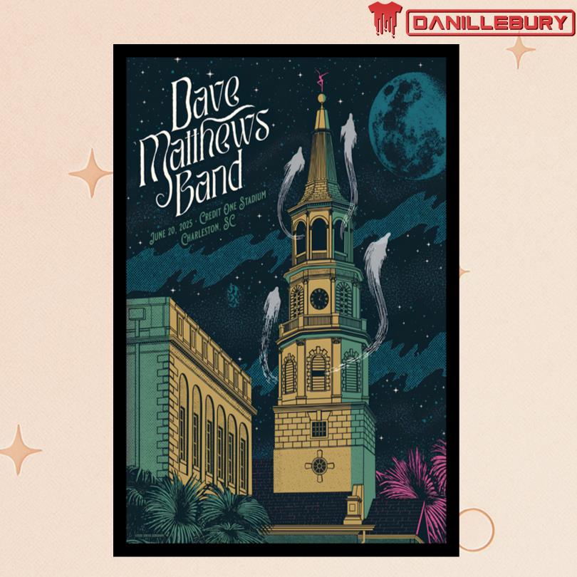 Dave Matthews Band Credit One Stadium Charleston SC June 20 2025 Poster