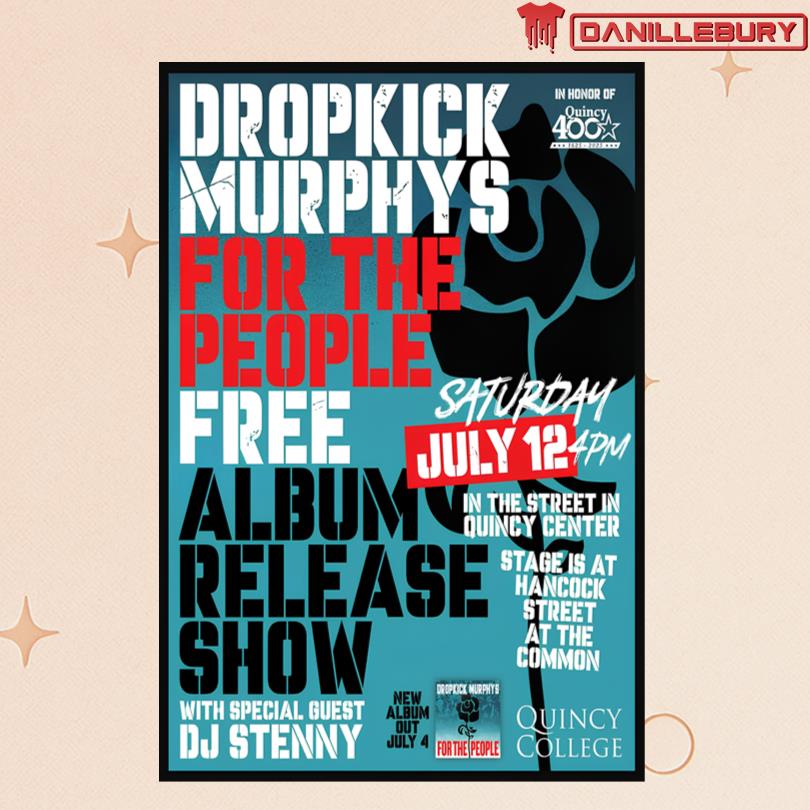 Dropkick Murphys July 12 2025 Quincy, Massachusetts Event Poster