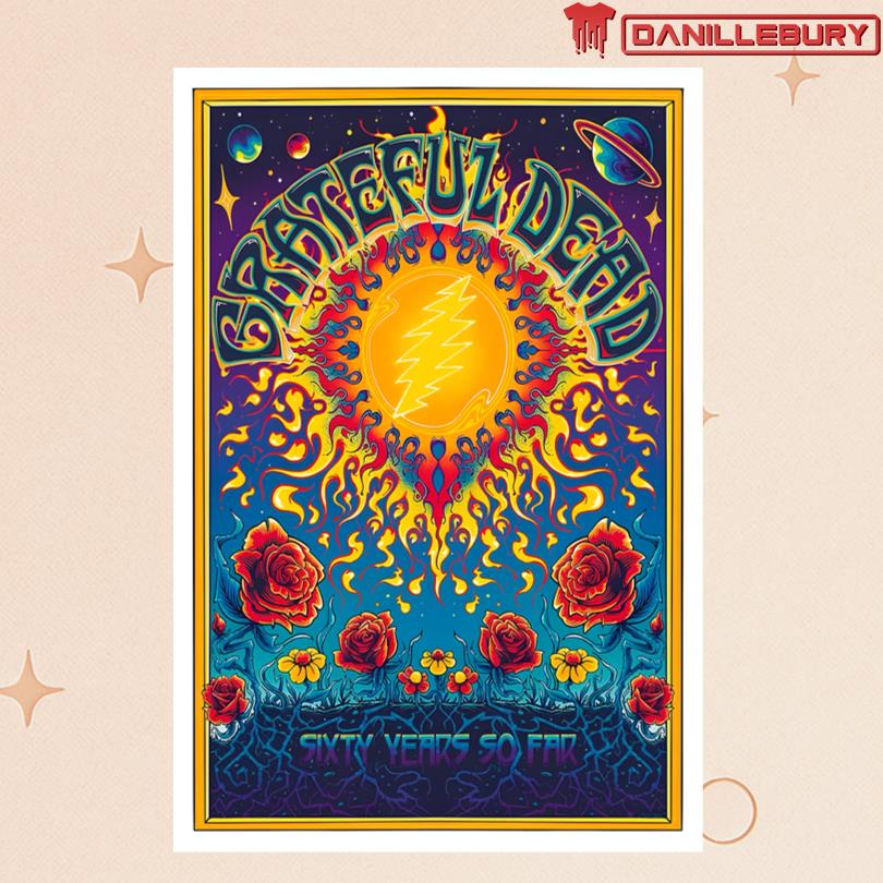 Grateful Poster Grateful Dead 60 Years So Far