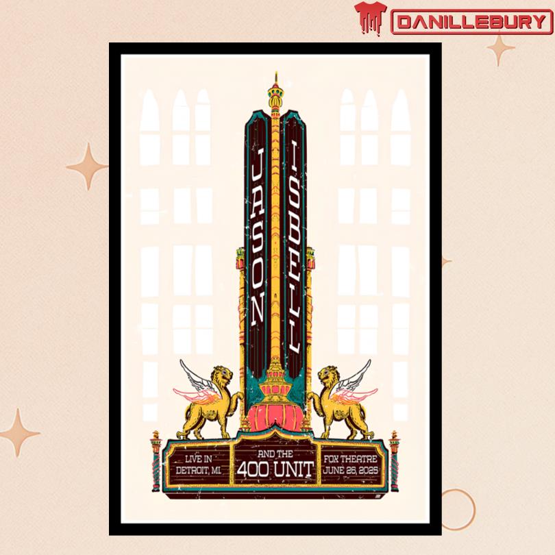 Jason Isbell And The 400 Unit Poster Detroit MT June 26 2025