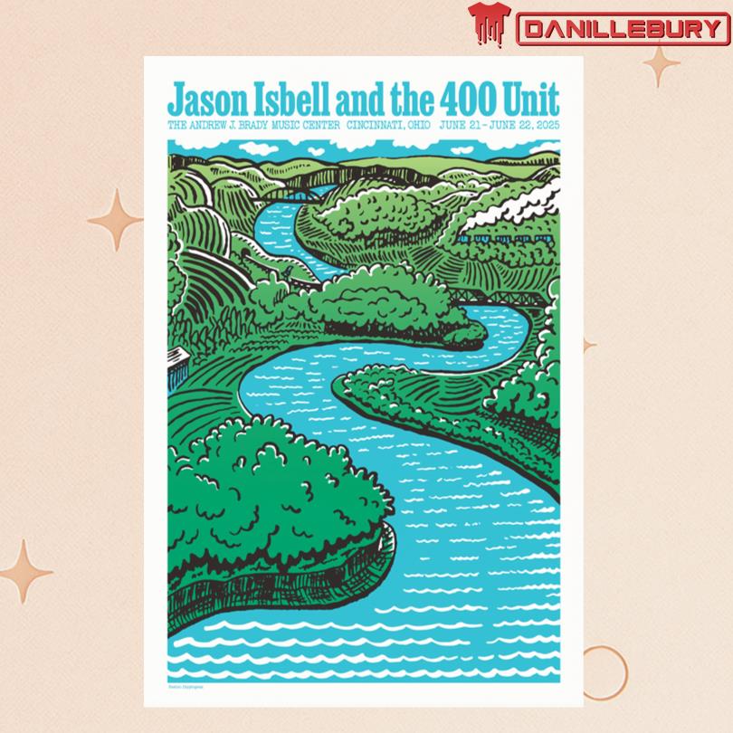 Jason Isbell And The 400 Unit The Andrew J Brady Music Center Cincinnati OH Jun 21-22 2025 Poster
