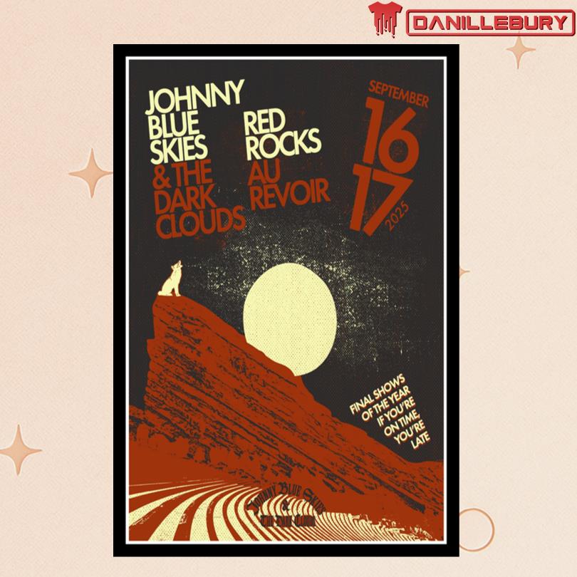 Johnny Blue Skies & the Dark Clouds At Red Rocks September 16-17 2025 Poster