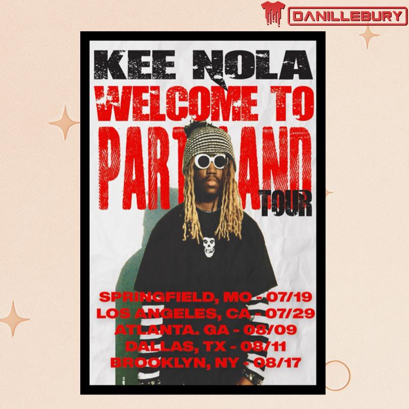 Kee Nola Welcome To Portland Tour Summer 2025 Poster