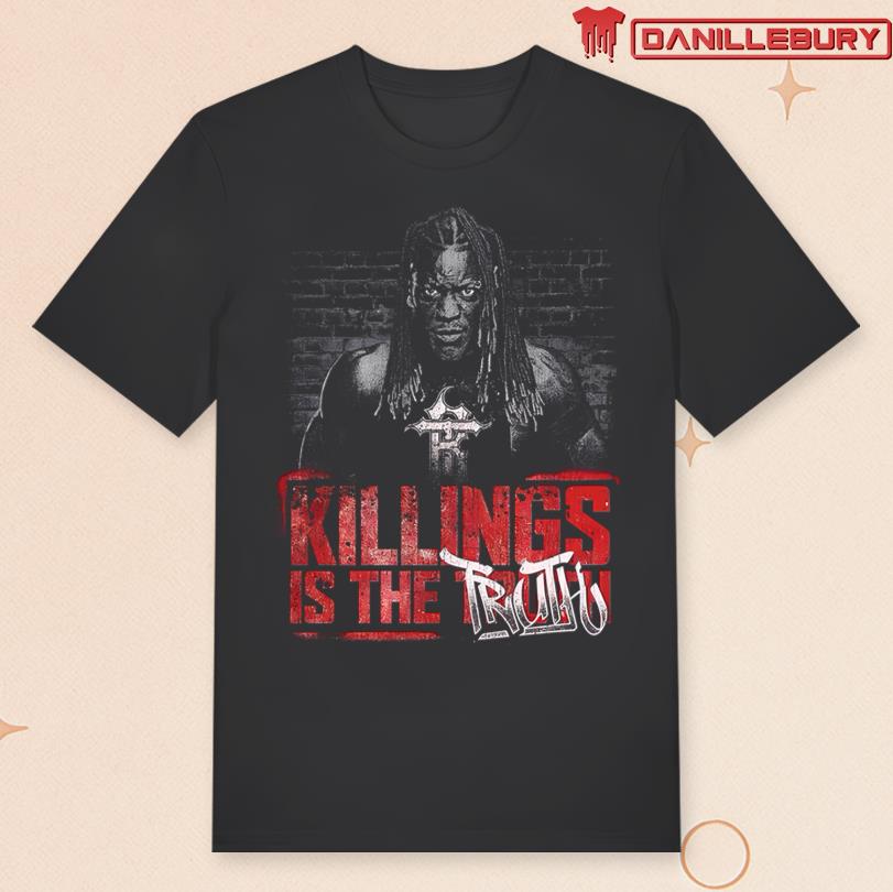 Killings Is The Truth Shirt