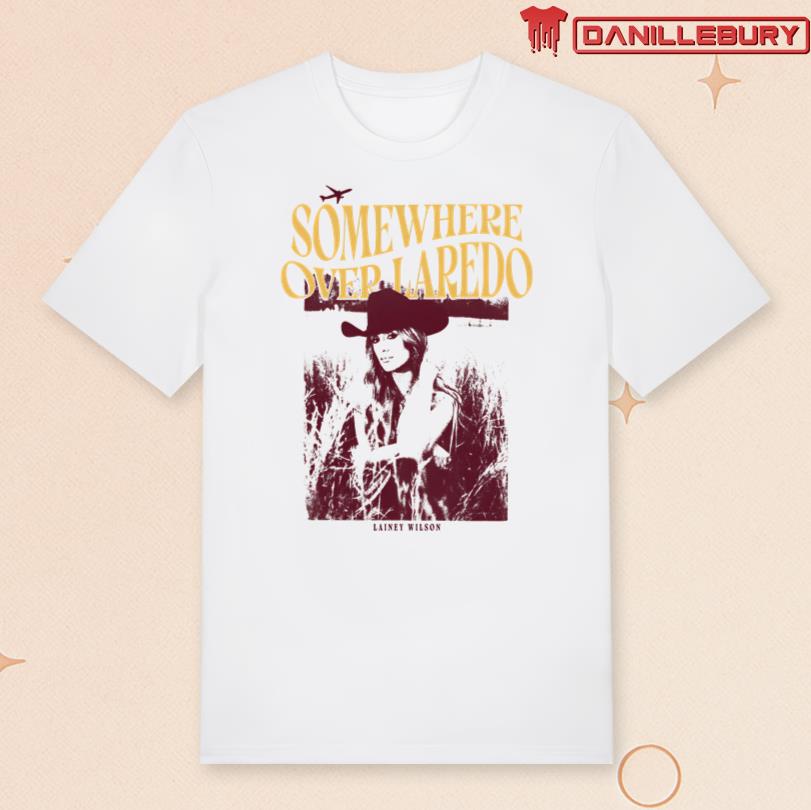 Lainey Wilson Somewhere Over Laredo Tee