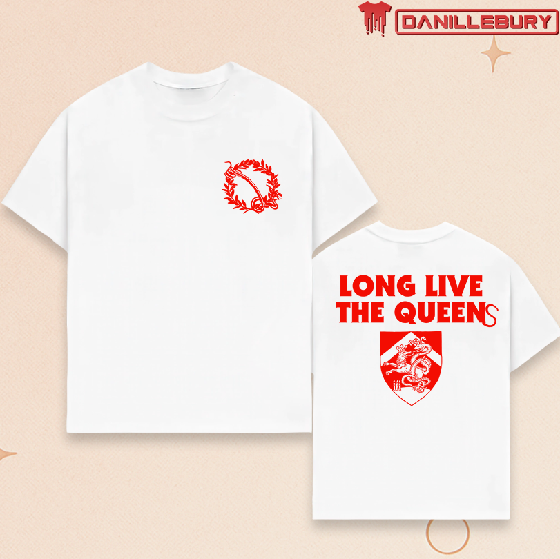 Long Live The Queens Tee