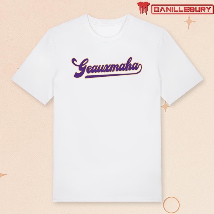 LSU Geauxmaha 2025 T-Shirt
