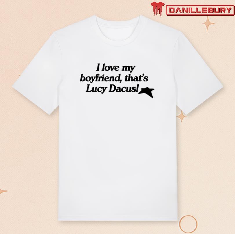 Lucy Dacus Love My boyfriend Shirt
