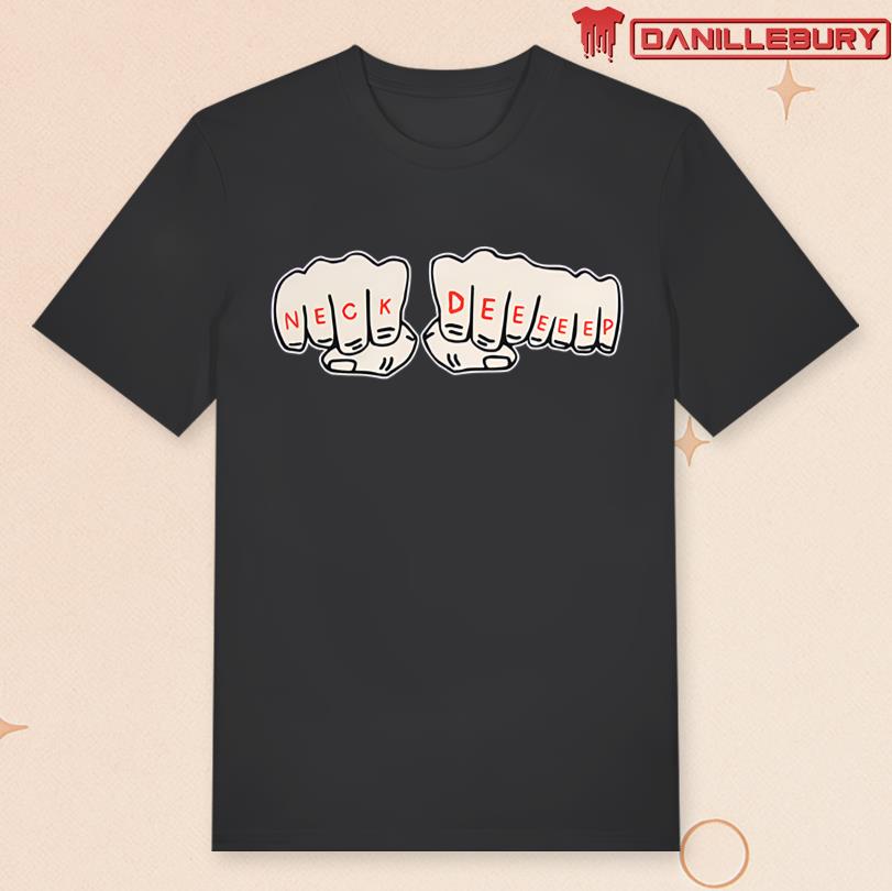 Neck Deep Fist Tee