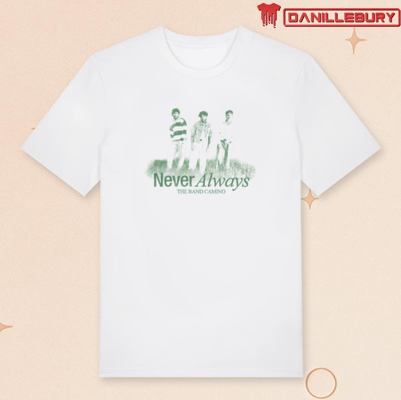 NeverAlways The Band CAMINO Tee