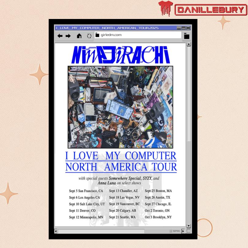 Ninajirachi I Love My Computer North America Tour 2025 Poster