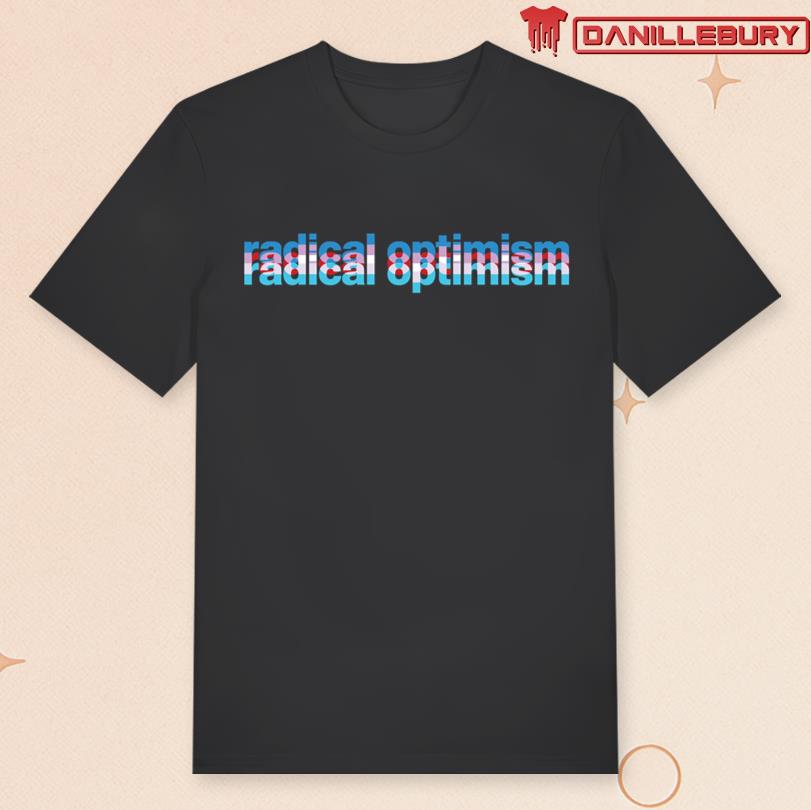 Radical Optimism Hoodie