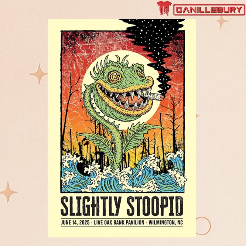 Slightly Stoopid Jun 14 2025 Live Oak Bank Pavilion Wilmington NC Poster