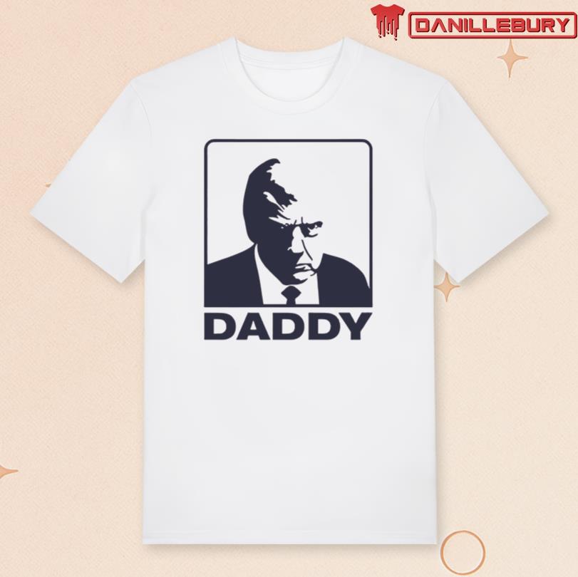 Trump Daddy Shirt