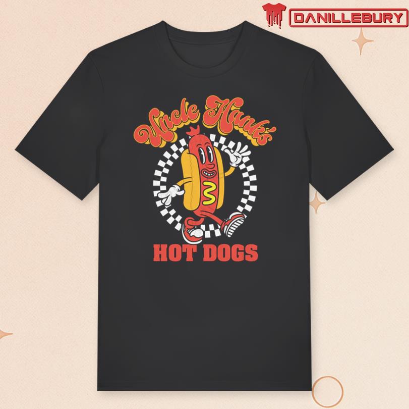 Uncle Hank\'s Hot Dogs T-Shirt