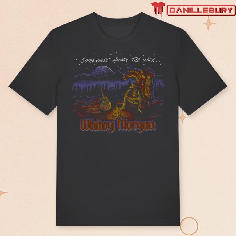 Whitey Morgan Somewhere Along The Way T-shirt
