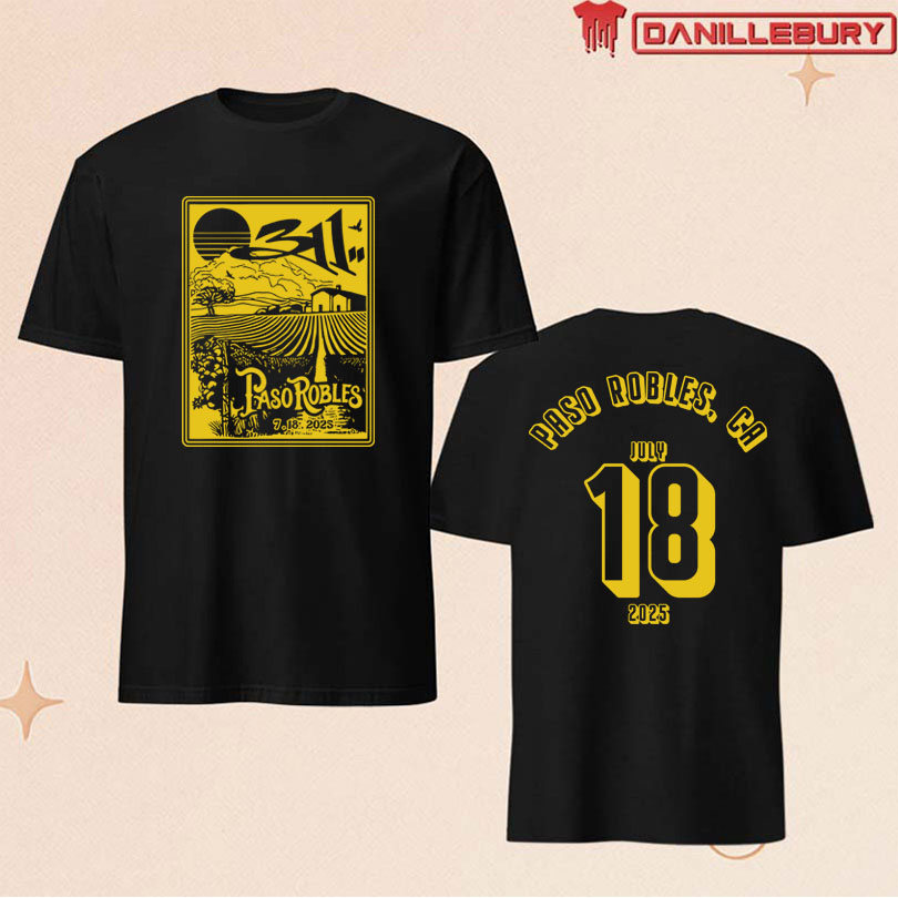 311 Band At Paso Robles CA July 18 2025 T-shirt