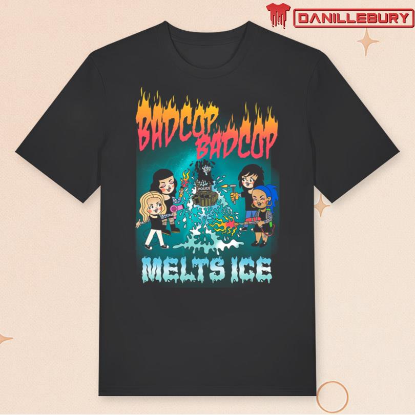 Bad Cop Bad Cop Melts Ice Merch