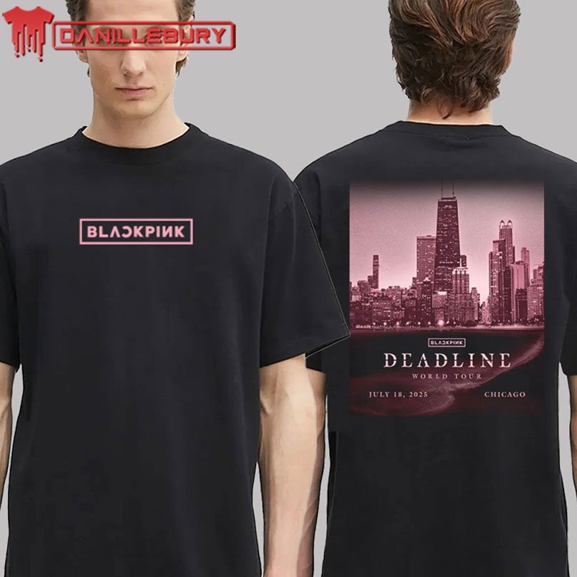 Blackpink Deadline World Tour 2025 Exclusive City Tee In Chicago On July 18 2025 Two Sided Unisex T-Shirt