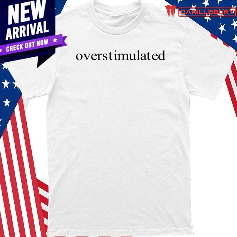 Charis Putmon Wearing Overstimulated Shirt