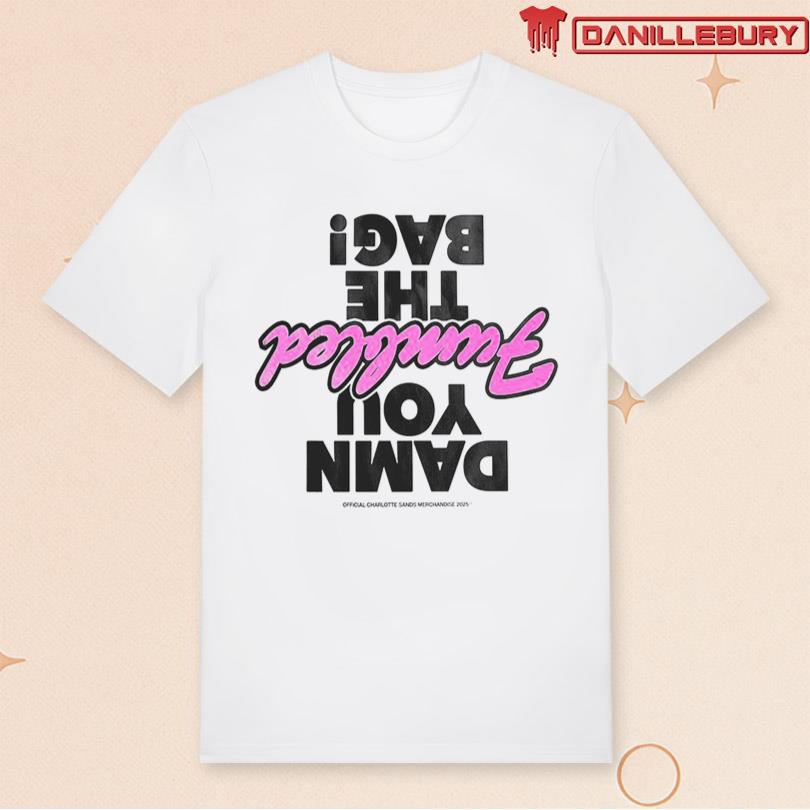 Charlotte Sands Damn You Fumbled The Bag Tee