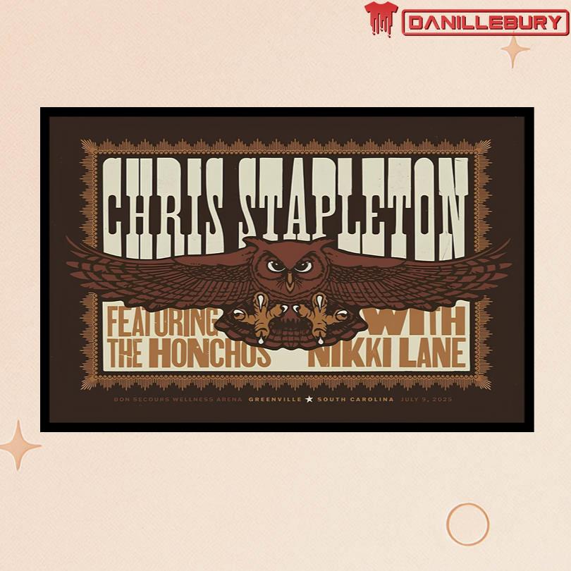 Chris Stapleton Greenville South Carolina Jul 9 2025 Show Poster