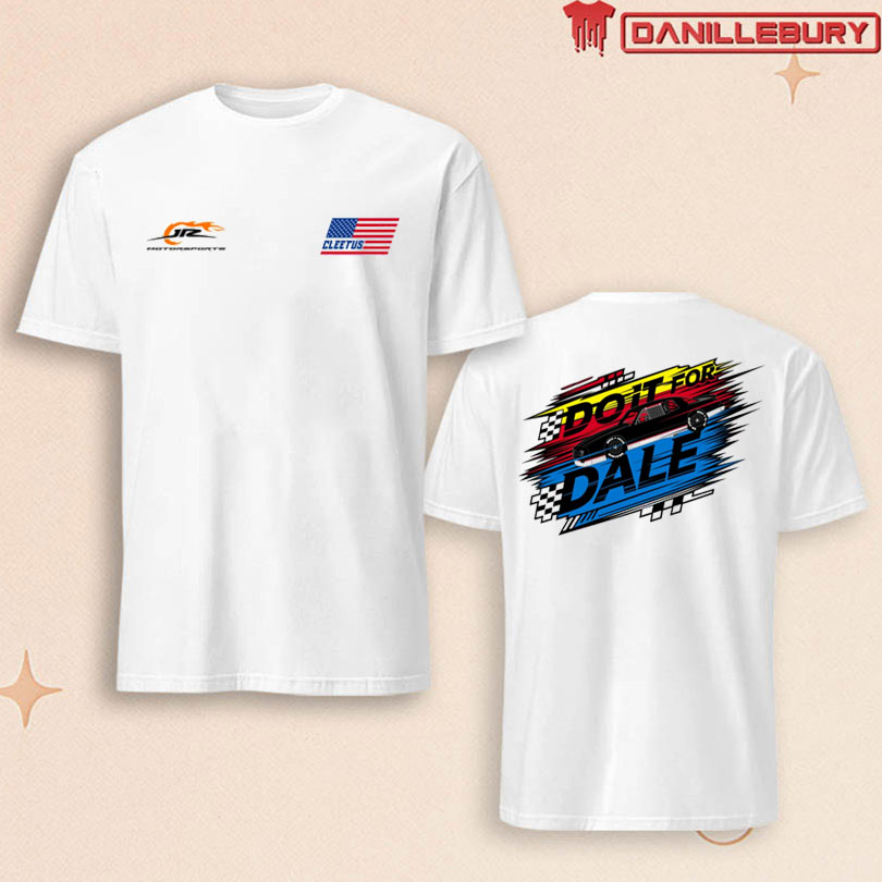 Cleetus Mcfarland Do It For Dale Tee
