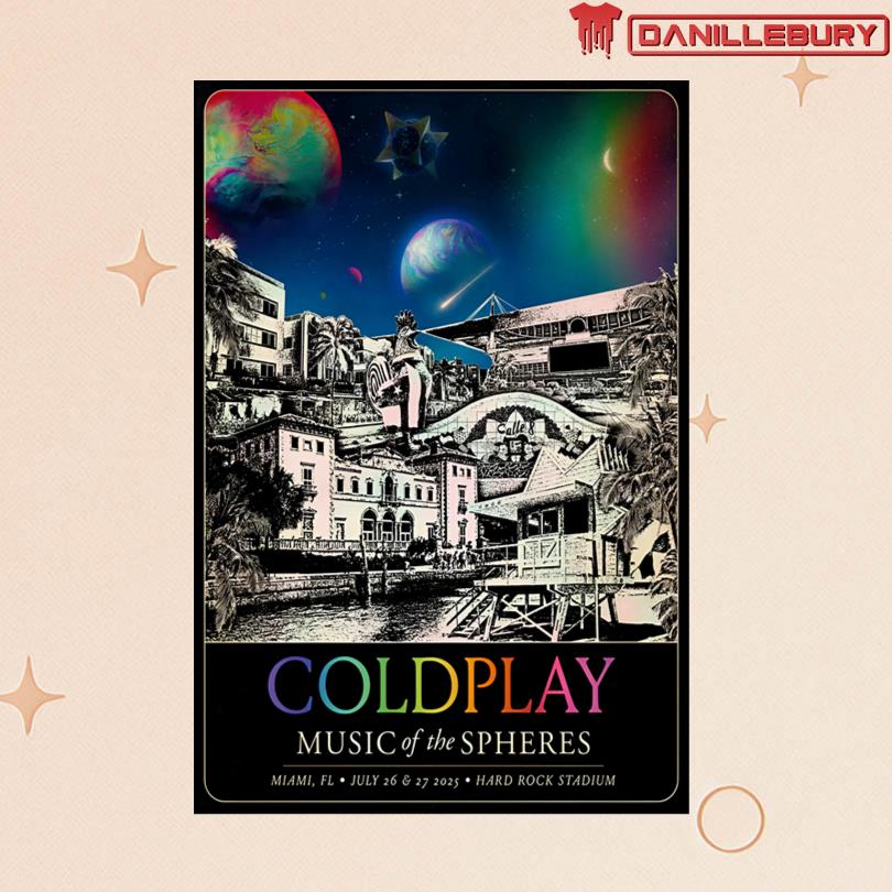 Coldplay Jul 26-27 2025 Hard Rock Stadium Miami FL Poster