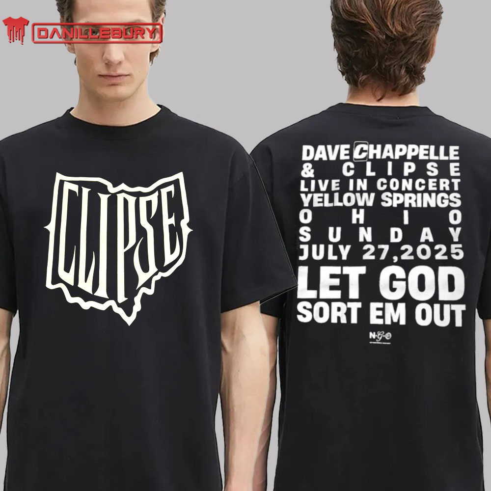 Dave Chappelle X Clipse Let God Sort Em Out Yellow Springs Ohio July 27 2025 T-shirt