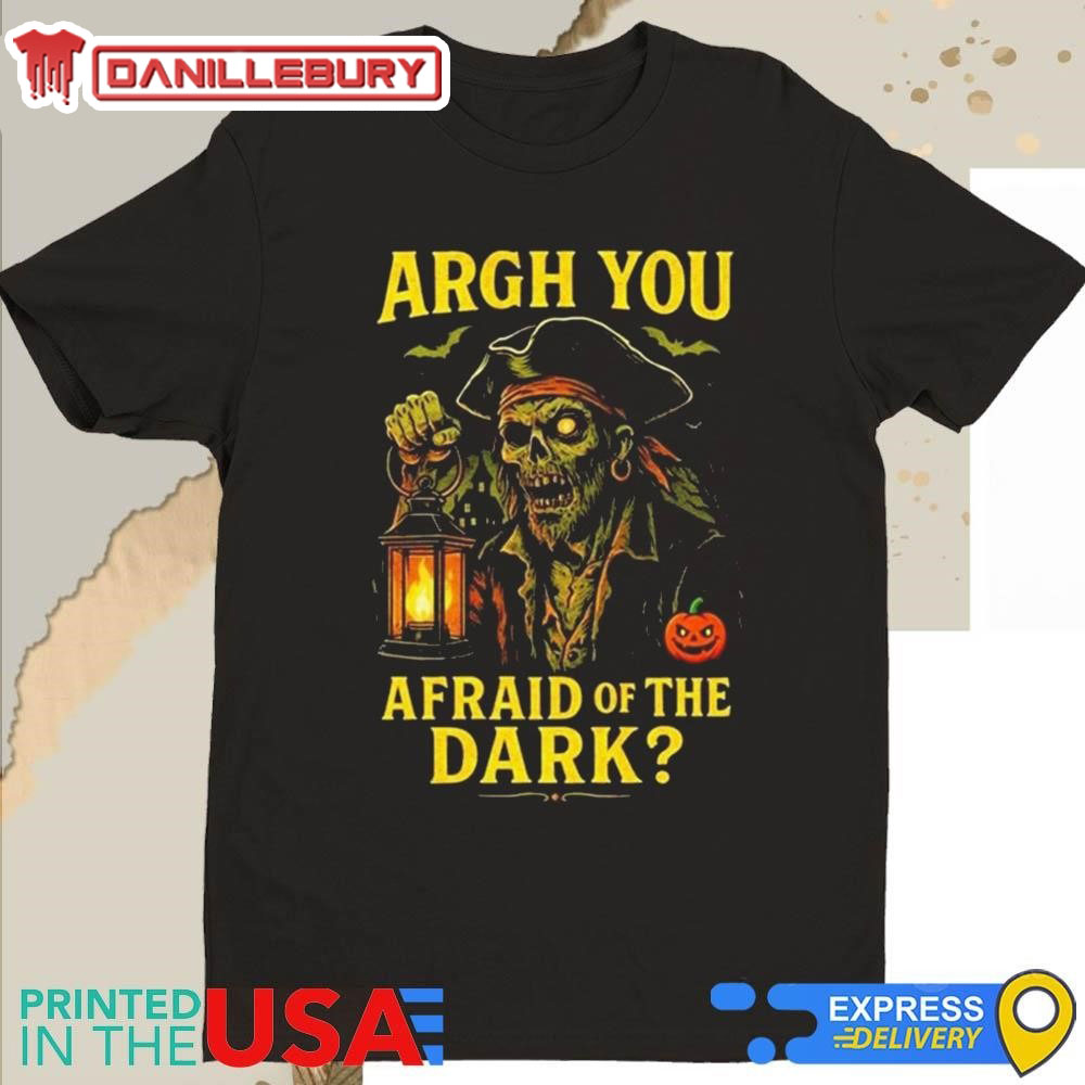 Drumzombie Argh You Afraid Of The Dark Shirt