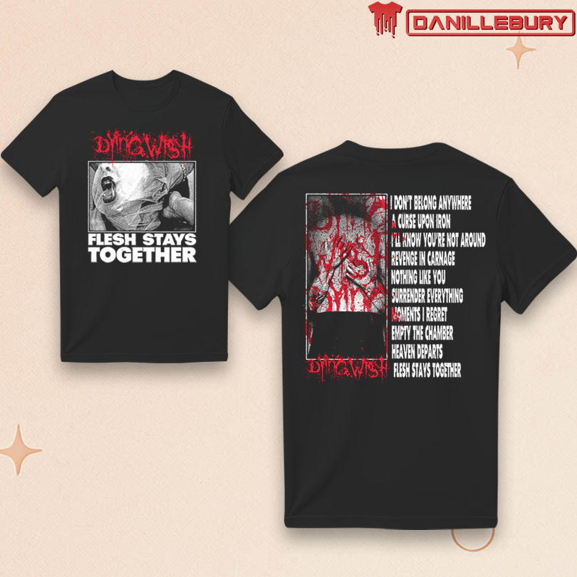Dying Wish Flesh Stays Together Tee