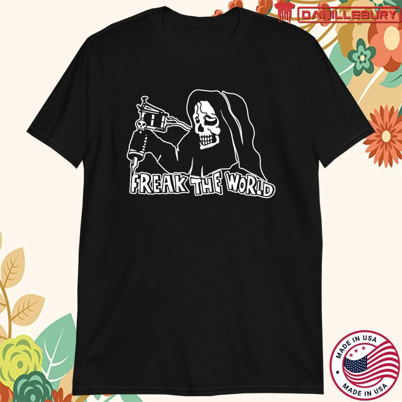 Freak The World Tedovanie T-shirts