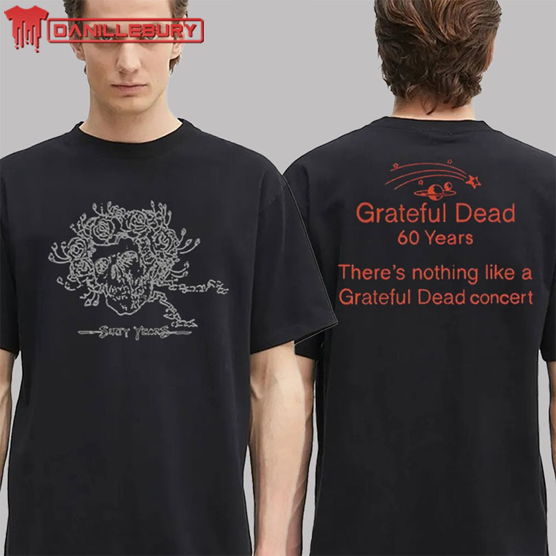 Grateful Dead 60 Years In Space There’s Nothing Like A Grateful Dead Concert Tee