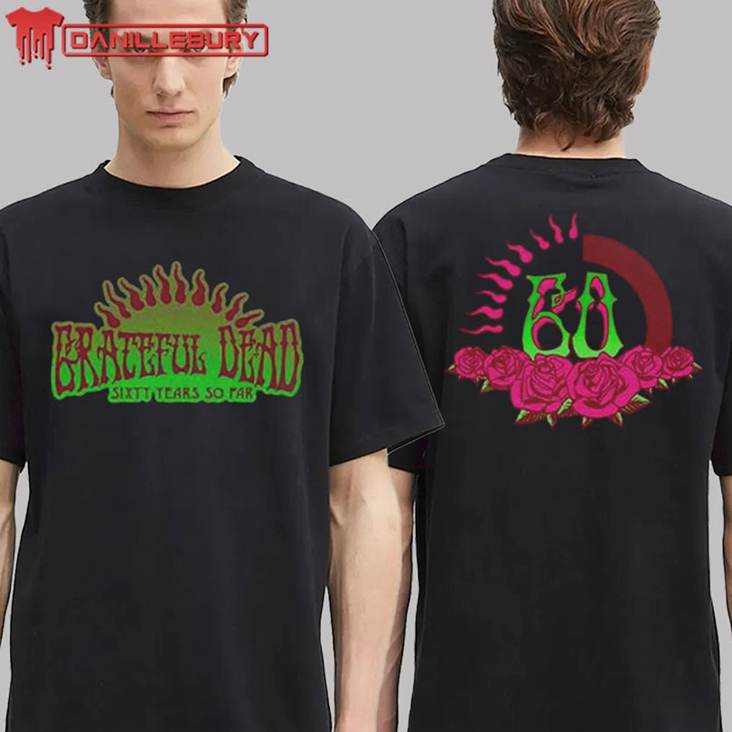 Grateful Dead 60 Years So Far Roses T-shirt