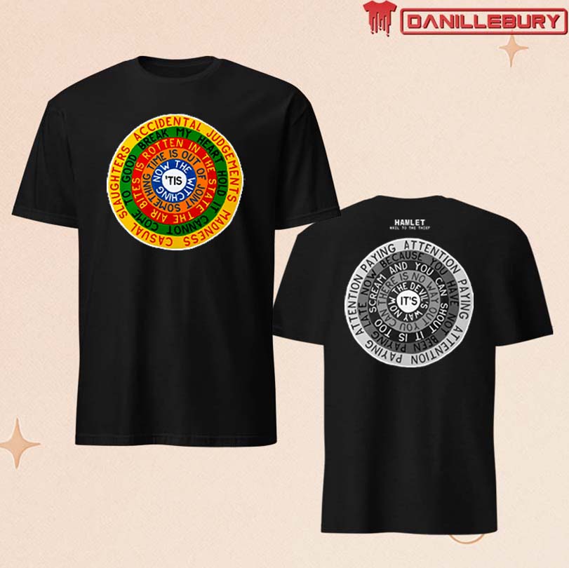 Hamlet Hail To The Thief Circles Tee
