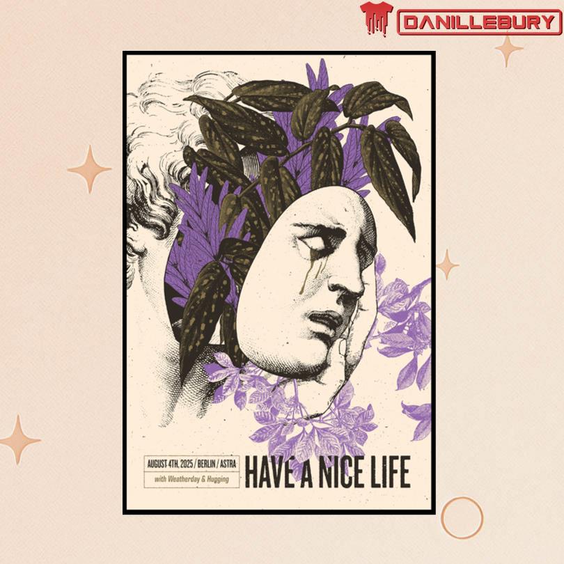 Have A Nice Life Band Aug 4 2025 Astra Berlin Poster