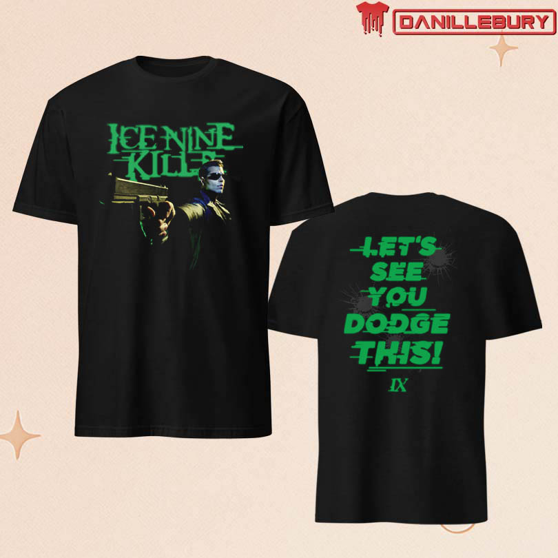 Ice Nine Kills Dodge This T-shirt
