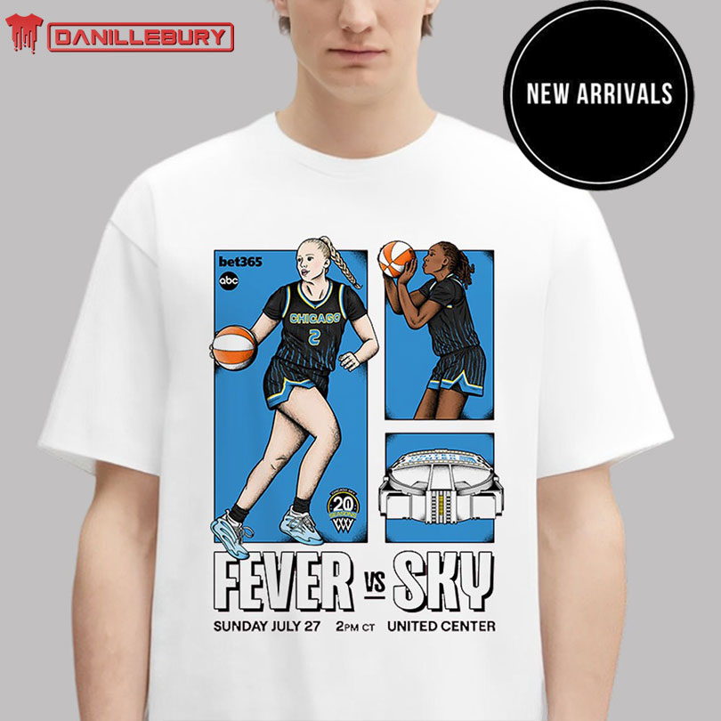 Indiana Fever Vs Chicago Sky At United Center In Chicago Illinois July 27th 2025 WNBA T-Shirt